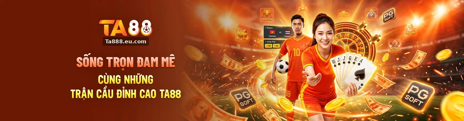 Ta88 sống trọn đam mê với những trận cầu đỉnh cao