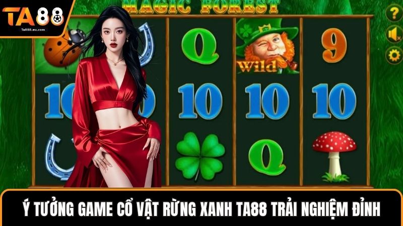 Ý tưởng game cổ vật rừng xanh 
